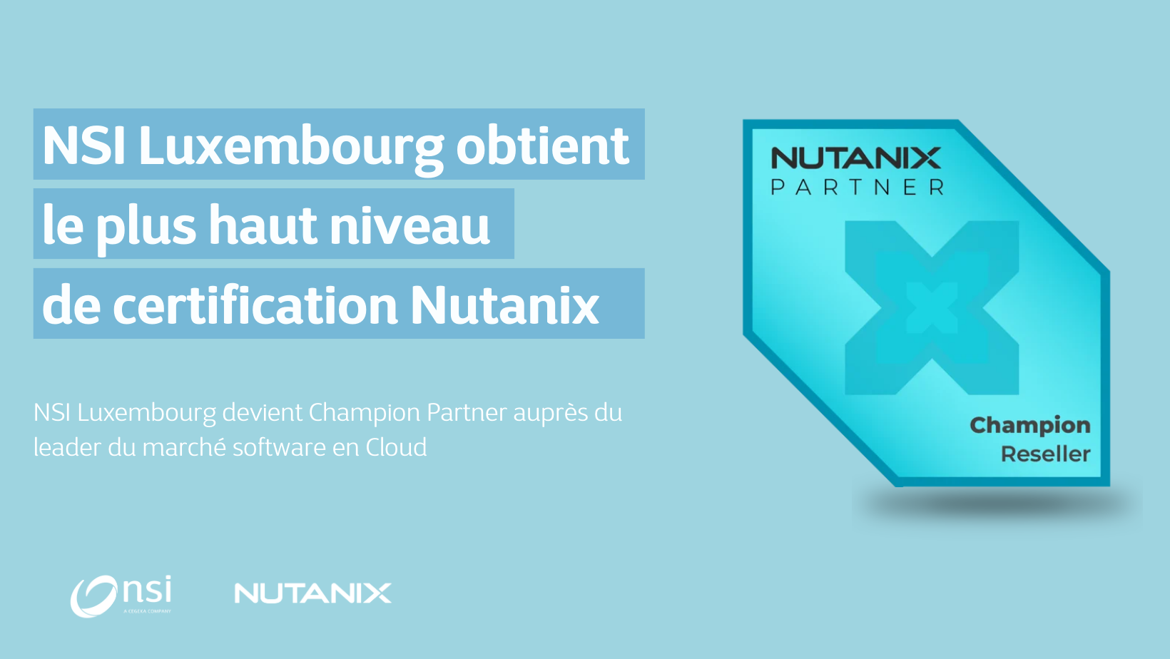 NSI Luxembourg obtient le plus haut niveau de certification Nutanix