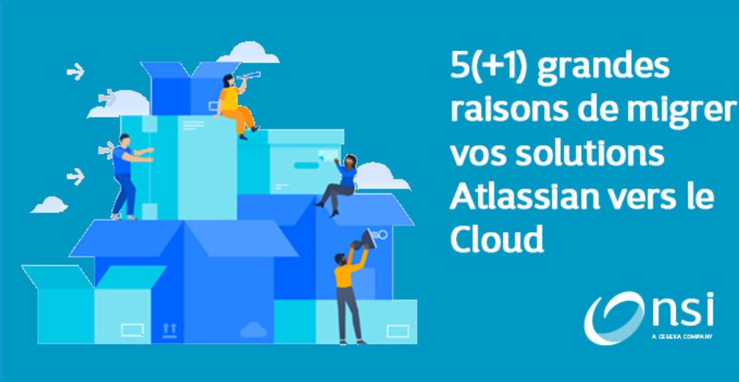 Atlassian - Cinq raisons de migrer vers le cloud